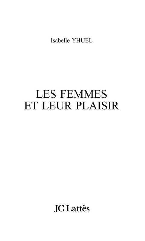 Cover image for book Les femmes et leur plaisir