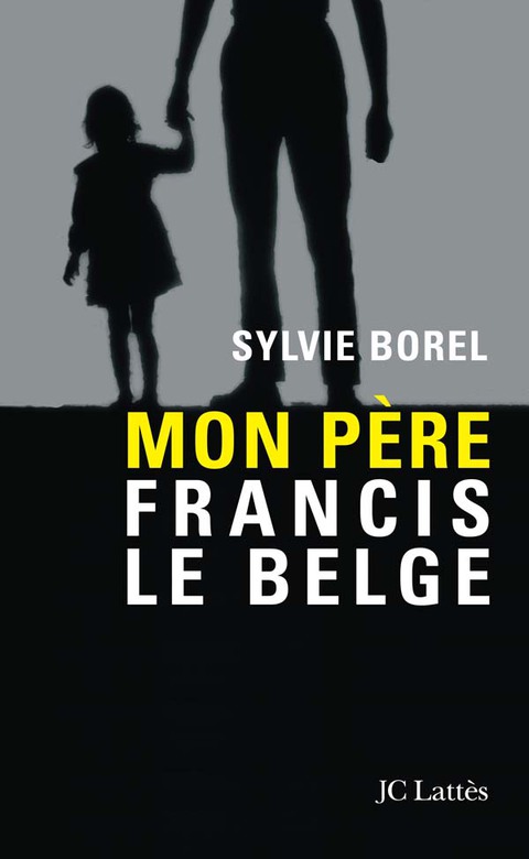 Cover image for book Mon père Francis le Belge
