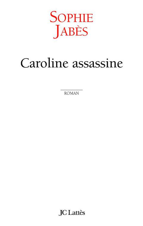 Cover image for book Caroline assassine
