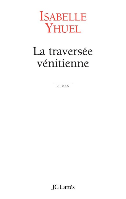 Cover image for book La traversée vénitienne