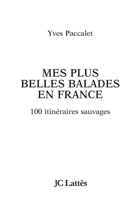 Cover image for book Mes plus belles balades en France