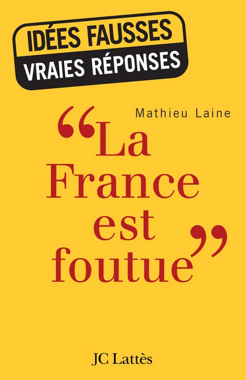 Cover image for book «La France est foutue»