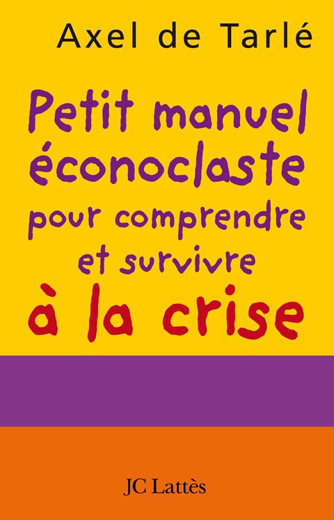 Cover image for book Petit manuel éconoclaste