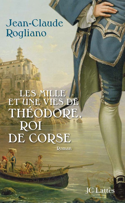 Cover image for book Les mille et une vies de Théodore de Corse