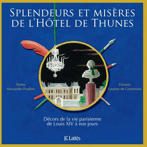 Cover image for book Splendeurs et misères de l'Hôtel de Thunes