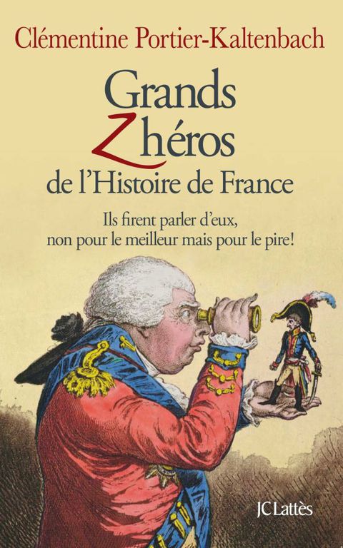 Cover image for book Grands Z'héros de l'Histoire de France