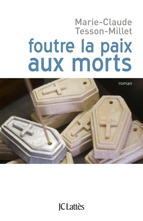 Cover image for book Foutre la paix aux morts