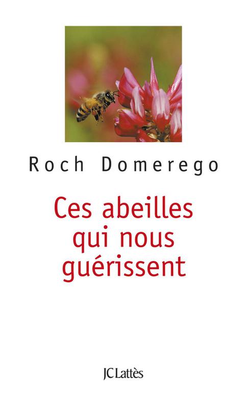 Cover image for book Ces abeilles qui nous guérissent (Poche Lattès)