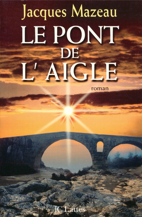 Cover image for book Le pont de l'aigle