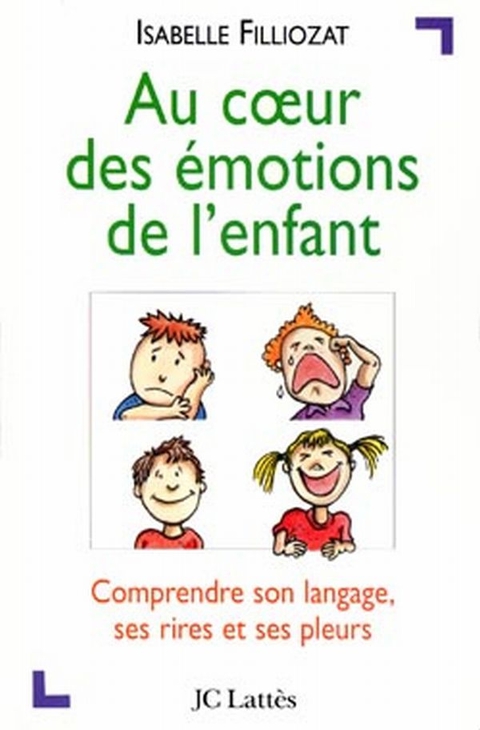 Cover image for book Au coeur des émotions de l'enfant