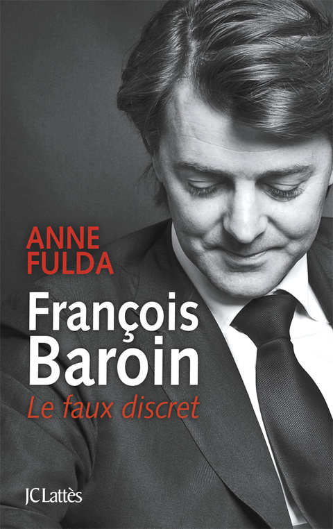 Cover image for book François Baroin, Le faux discret