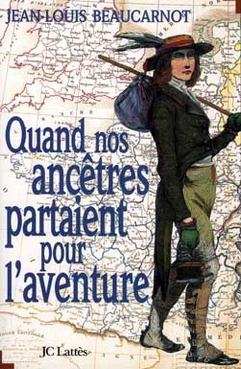 Cover image for book Quand nos ancêtres partaient pour l'aventure