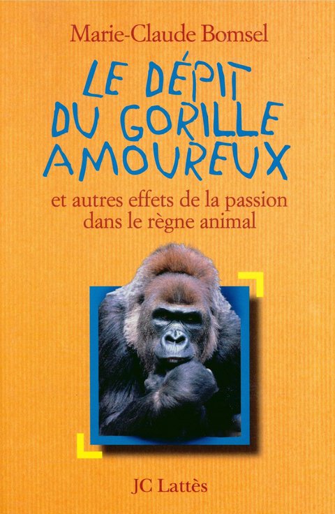 Cover image for book Le Dépit du gorille amoureux