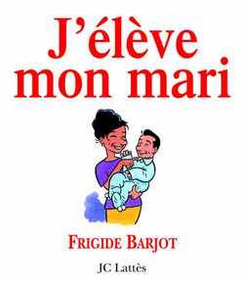 Cover image for book J'élève mon mari