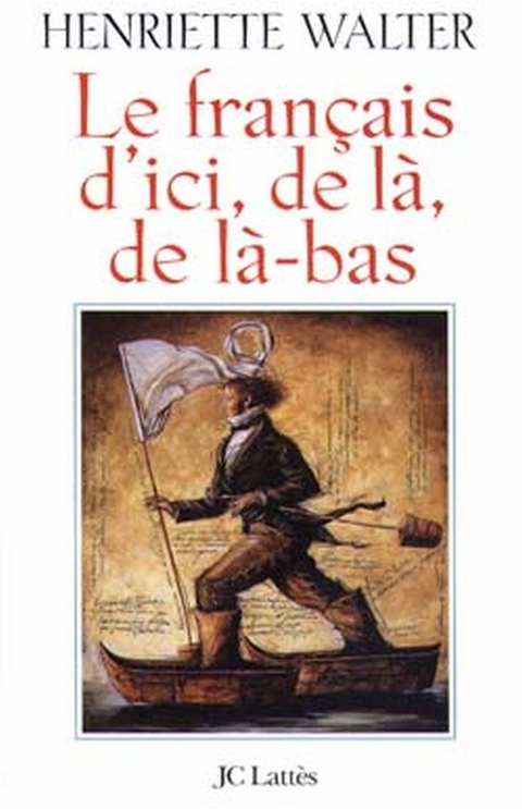 Cover image for book Le Français d'ici, de là, de là-bas