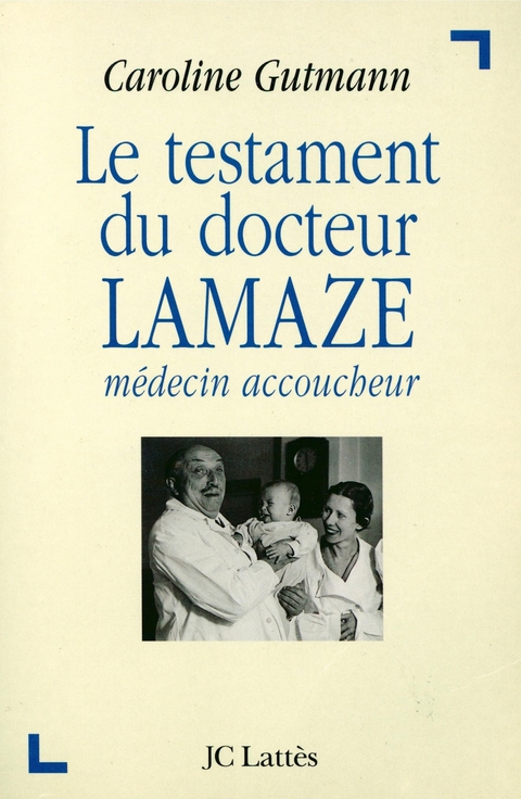 Cover image for book Le testament du docteur Lamaze