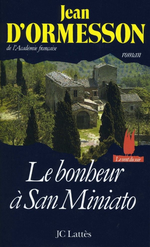 Cover image for book Le bonheur à San Miniato