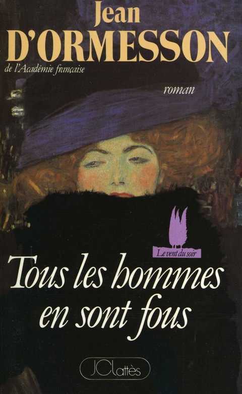 Cover image for book Tous les hommes en sont fous