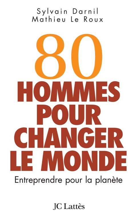 Cover image for book 80 hommes pour changer le monde
