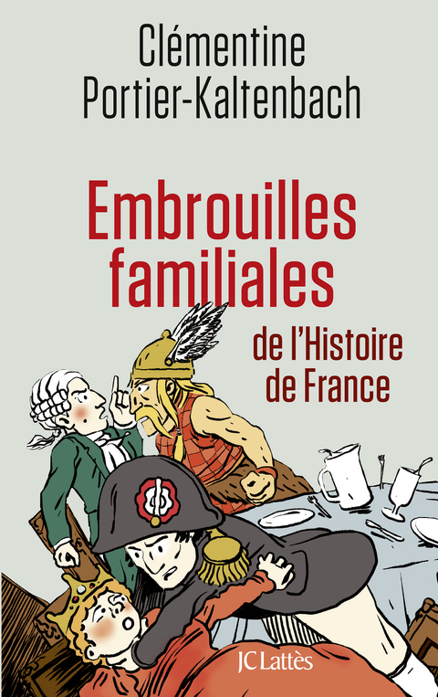 Cover image for book Embrouilles familiales de l'histoire de France