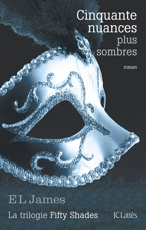 Cover image for book Cinquante nuances plus sombres