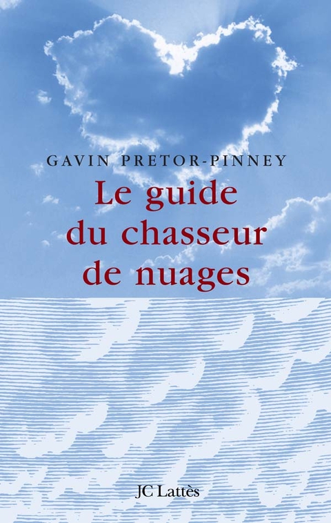 Cover image for book Le guide du chasseur de nuages
