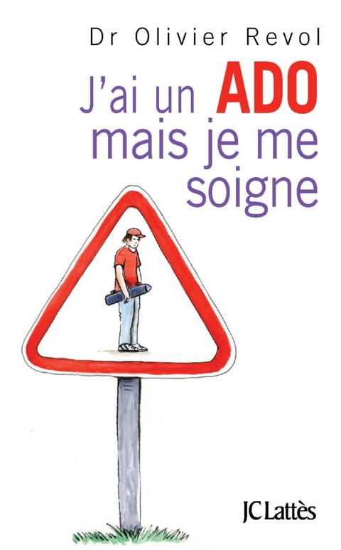 Cover image for book J'ai un ado mais je me soigne