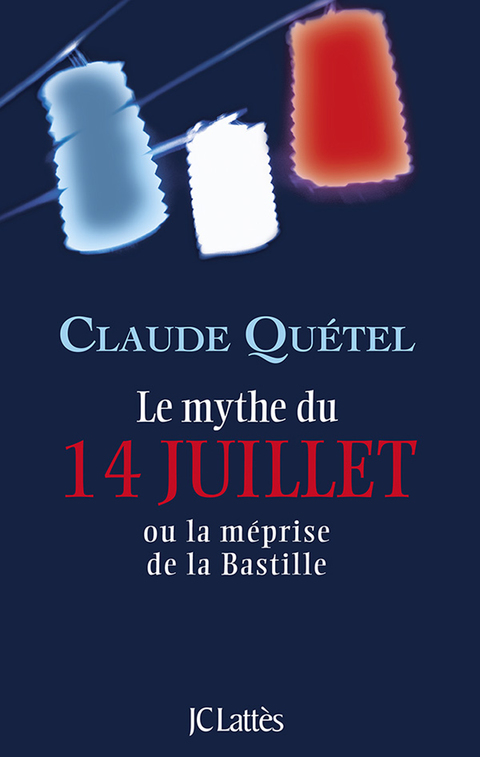 Cover image for book Le mythe du 14 juillet