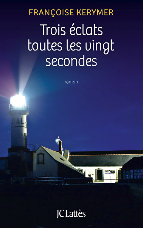 Cover image for book Trois éclats toutes les vingt secondes