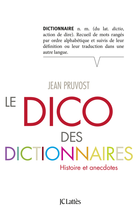 Cover image for book Le Dico des dictionnaires