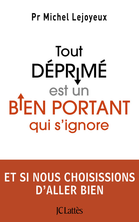 Cover image for book Tout déprimé est un bien portant qui s'ignore