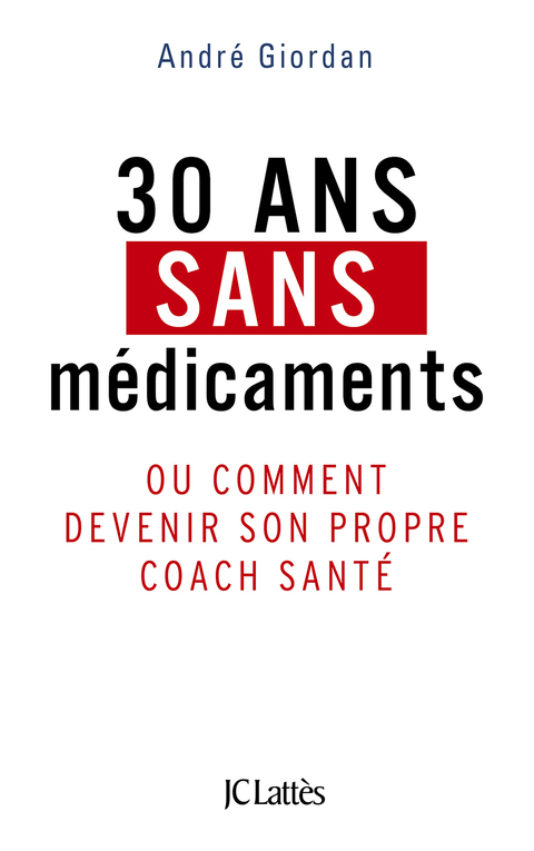 Cover image for book 30 ans sans médicaments