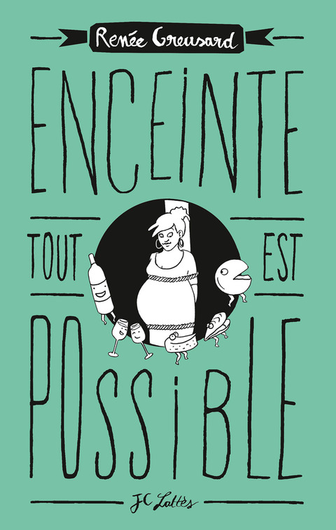Cover image for book Enceinte, tout est possible