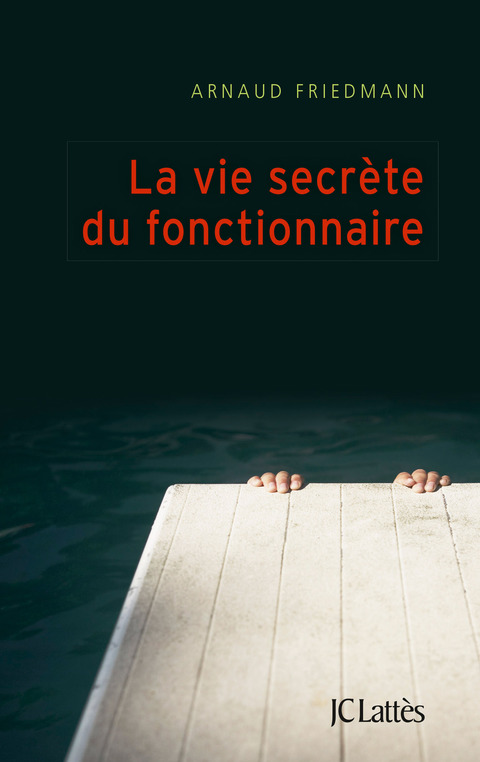 Cover image for book La vie secrète du fonctionnaire