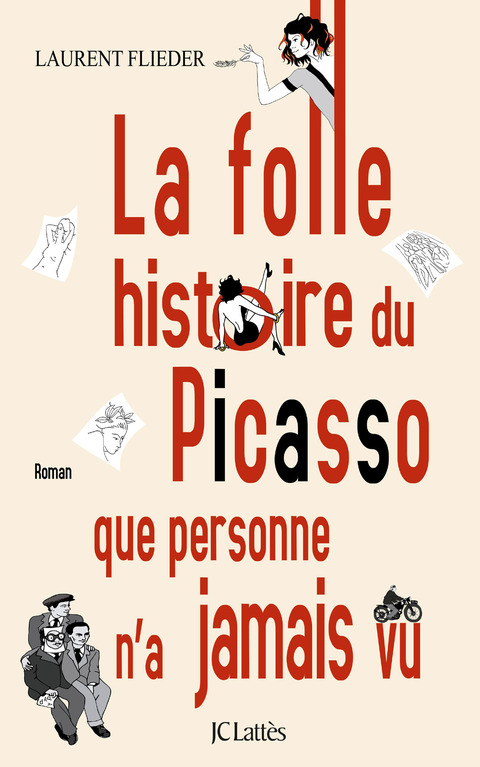 Cover image for book La folle histoire du Picasso que personne n'a jamais vu