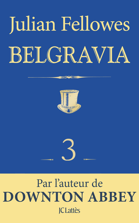 Cover image for book Feuilleton Belgravia épisode 3