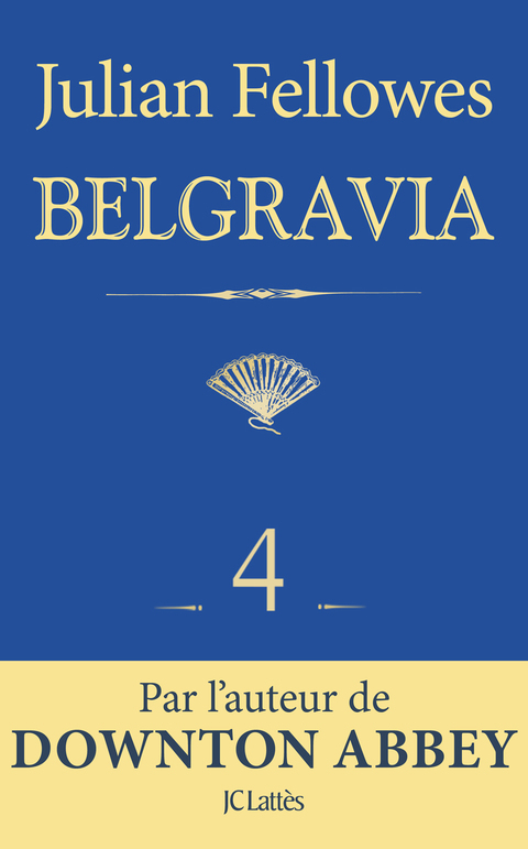 Cover image for book Feuilleton Belgravia épisode 4