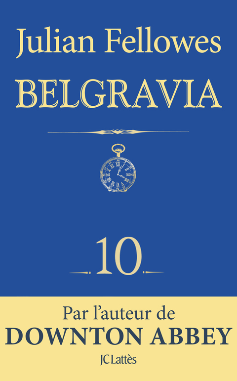 Cover image for book Feuilleton Belgravia épisode 10