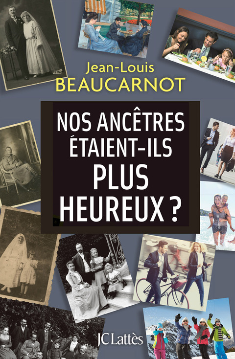 Cover image for book Nos ancêtres étaient-ils plus heureux ?
