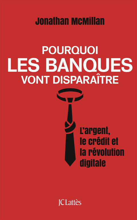 Cover image for book Pourquoi les banques vont disparaître
