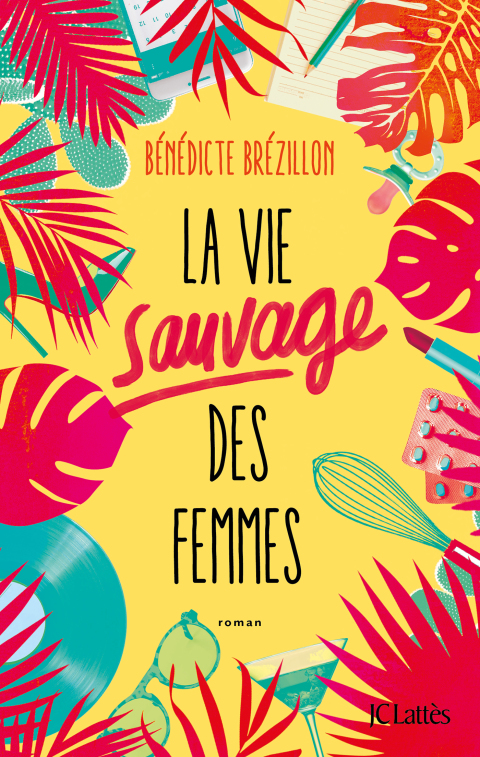 Cover image for book La Vie sauvage des femmes