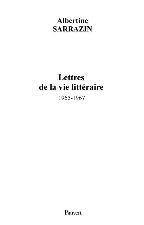 Cover image for book Lettres de la vie littéraire (1965-1967)