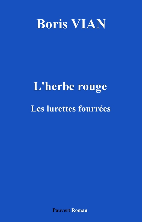 Cover image for book L'Herbe rouge, précédé des Lurettes fourrées