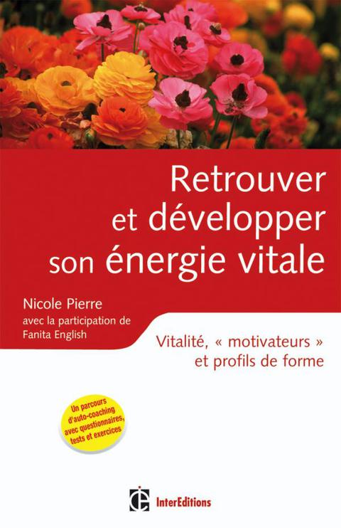 Cover image for book Retrouver et développer son énergie vitale