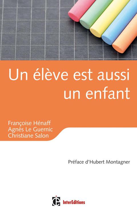 Cover image for book Un élève est aussi un enfant