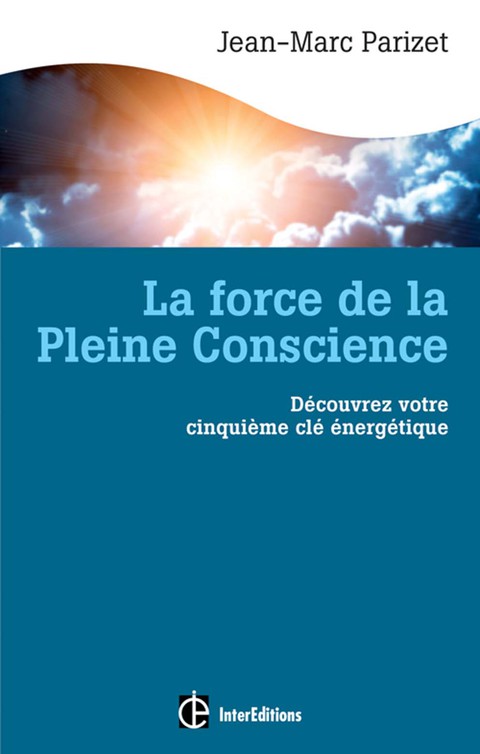 Cover image for book La force de la Pleine Conscience