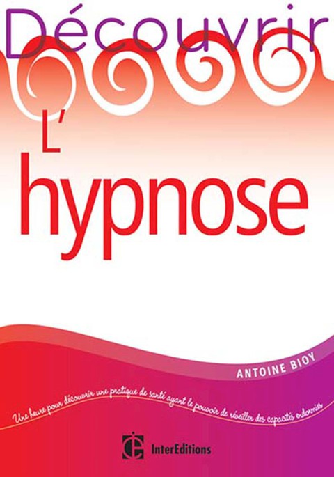 Cover image for book Découvrir l'hypnose - 2e éd.