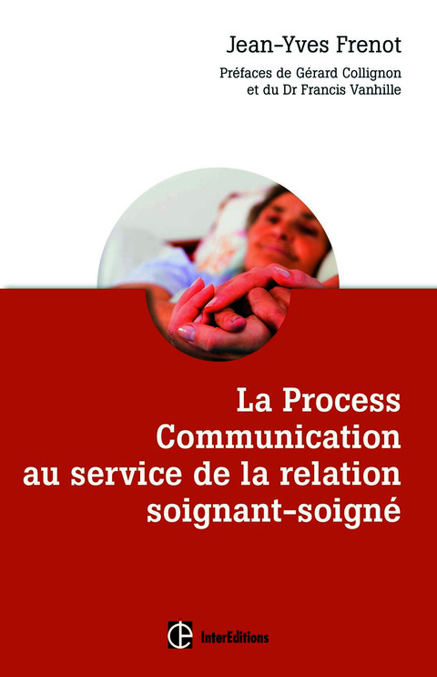 Cover image for book La Process Communication au service de la relation soignant-soigné