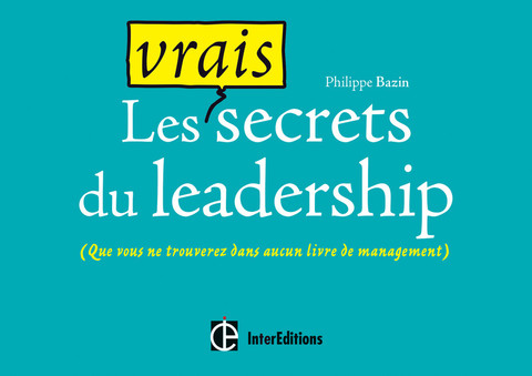 Cover image for book Les vrais secrets du leadership