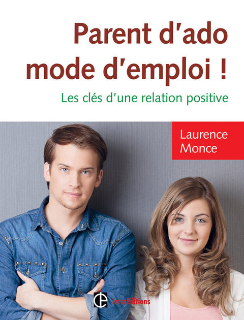 Cover image for book Parent d'ado, mode d'emploi !
